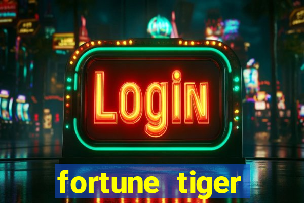 fortune tiger aposta 1 real